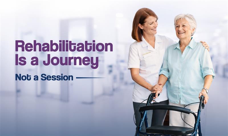 Rehabilitation Is a Journey, Not Just a Therapy Session
